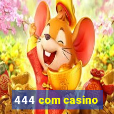 444 com casino